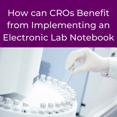Electronic lab notebook for CROs