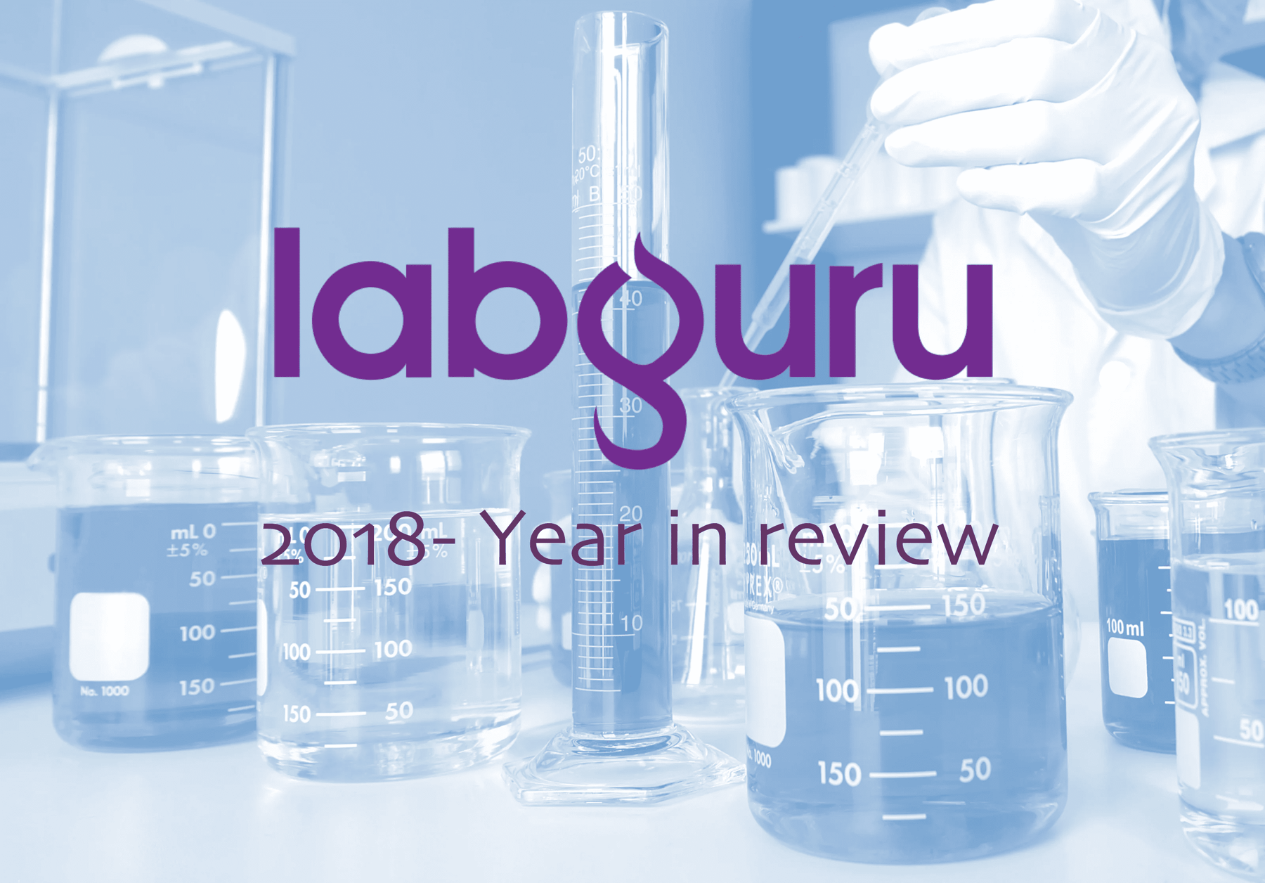 Labguru's 2018 Highlights: Discover Our Top 7 Features